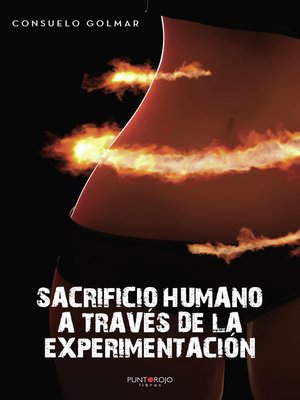cover image of Sacrificio humano a través de la experimentación